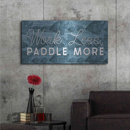 Luxe Metal Art 'Work Less, Paddle More' by Yass Naffas Designs, Metal Wall Art,48x24