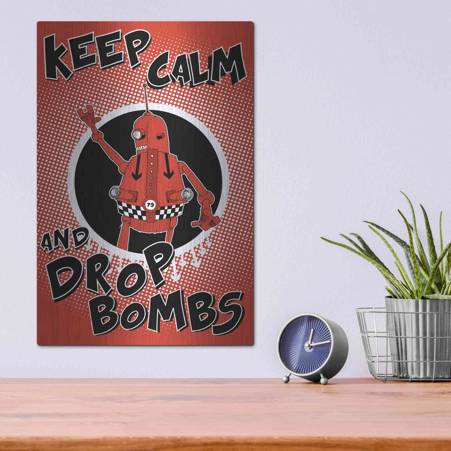 Luxe Metal Art 'Keep Calm and Drop Bombs' by Craig Snodgrass, Metal Wall Art,12x16